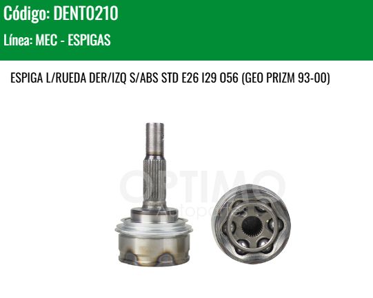 Imagen de DENT0210 ESPIGA L/R DER/IZQ S/ABS STD GEO PRIZM 93-00 TOYOTA COROLLA EXT 26 INT 29