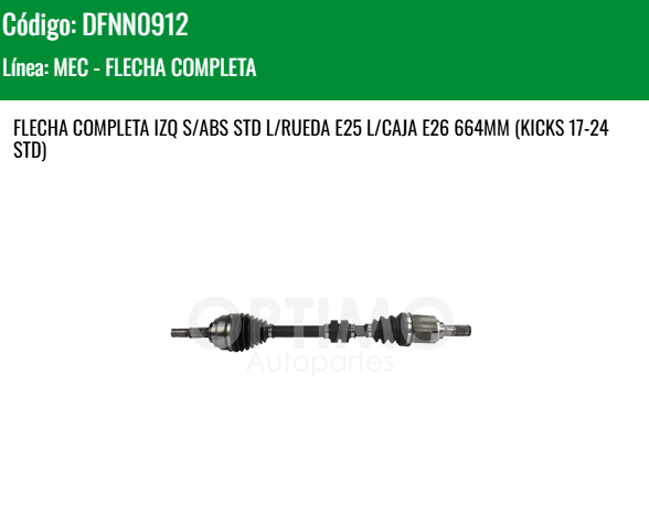 Imagen de DFNN0912 FLECHA COMPLETA IZQ S/ABS NISSAN VERSA 1.6L 20 - 25 STD L/RUEDA E25 L/CAJA E26 664MM (KICKS 17-24 STD)