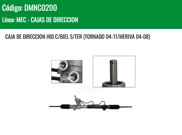 Imagen de DMNC0200 CREMALLERA HIDRAULICA C/BIEL S/TER CHEVROLET CORSA 1.4L 1.8L 03-08 TORNADO 04-11 MERIVA 04-08