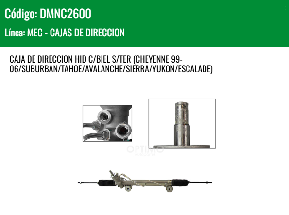 Imagen de DMNC2600 CREMALLERA HIDRAULICA C/BIEL S/TER CHEVROLET CHEYENNE 99-06 SUBURBAN TAHOE AVALANCHE SIERRA YUKON ESCALADE SILVERADO 1500/2500/3500 2WD 99-06