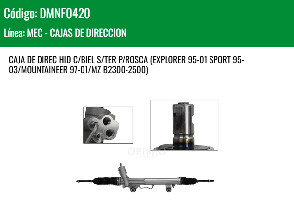 Imagen de DMNF0420 CREMALLERA HIDRAULICA C/BIEL S/TER P/ROSCA FORD EXPLORER 95-01 SPORT 95-03 MOUNTAINEER 97-01 MAZDA B2300-2500 RANGER 2WD 4WD 91-12