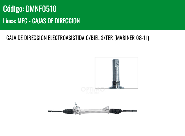 Imagen de DMNF0510 CREMALLERA ELECTROASISTIDA C/BIEL S/TER FORD ESCAPE 2.3L 2.5L 3.0L 08-12 MARINER 08-11