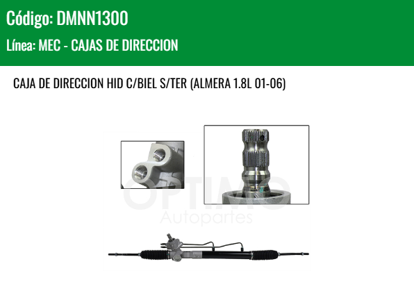 Imagen de DMNN1300 CREMALLERA HIDRAULICA  C/BIEL S/TER NISSAN ALMERA 1.8L 01-06 SENTRA B-15 1.8L/2.0L/2.5L 01-06