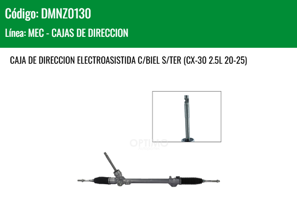 Imagen de DMNZ0130 CREMALLERA ELECTROASISTIDA C/BIEL S/TER MAZDA CX-30 2.5L 20-25 MAZDA 3 2.5L 19-25