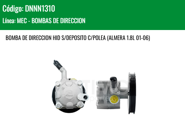 Imagen de DNNN1310 BOMBA DE DIRECCION HIDRAULICA S/DEP C/POLEA NISSAN SENTRA B-15 1.8L 2.0L ALMERA 01-06