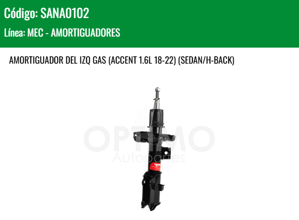 Imagen de SANA0102 AMORTIGUADOR DELANTERO IZQUIERDO GAS RIO 1.6L 2018-2023 HYUNDAI ACCENT 1.6L 18-22 SEDAN HATCHBACK)
