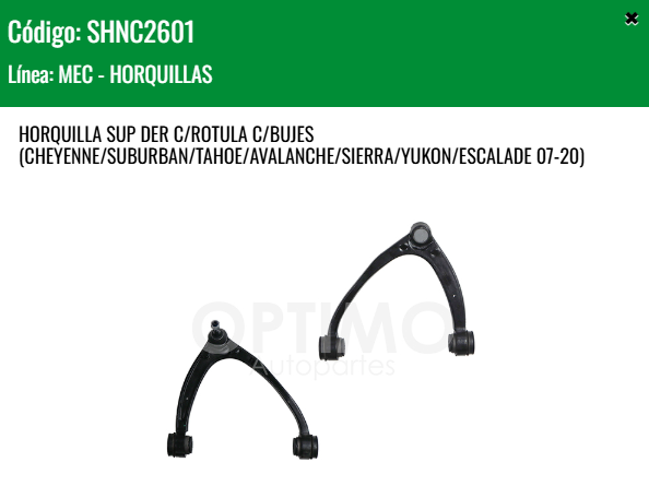 Imagen de SHNC2601 HORQUILLA SUPERIOR DERECHA C/ROTULA C/BUJES SILVERADO 1500 2500 07-18  CHEYENNE SUBURBAN TAHOE AVALANCHE SIERRA YUKON ESCALADE 07-20