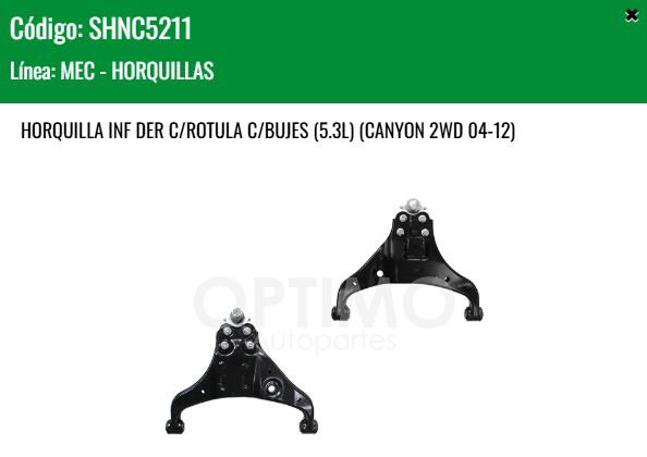 Imagen de SHNC5211 HORQUILLA INFERIOR DERECHA C/ROTULA C/BUJES COLORADO 2WD 2.8L 2.9L 3.5L 3.7L 04-12  5.3L CANYON 2WD 04-12