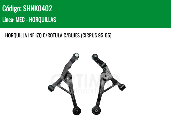 Imagen de SHNK0402 HORQUILLA INFERIOR IZQUIERDA C/ROTULA C/BUJES CHRYSLER DODGE STRATUS 2.0L 2.4L CIRRUS 95-06