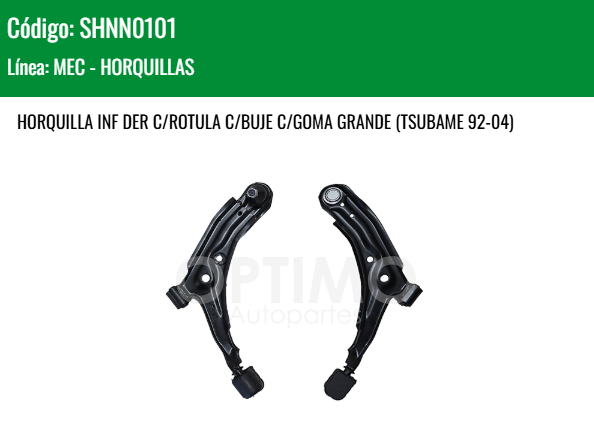 Imagen de SHNN0101 HORQUILLA INFERIOR DERECHA C/ROTULA C/BUJE C/GOMA GRANDE NISSAN TSURU III 1.6L 92 - 17 TSUBAME 92-04