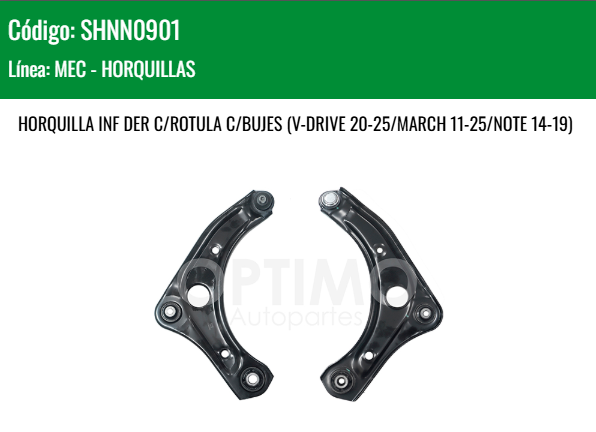 Imagen de SHNN0901 HORQUILLA INFERIOR DERECHA C/ROTULA C/BUJES NISSAN VERSA 1.6L 12-19 V-DRIVE 20-25 MARCH 11-25 NOTE 14-19