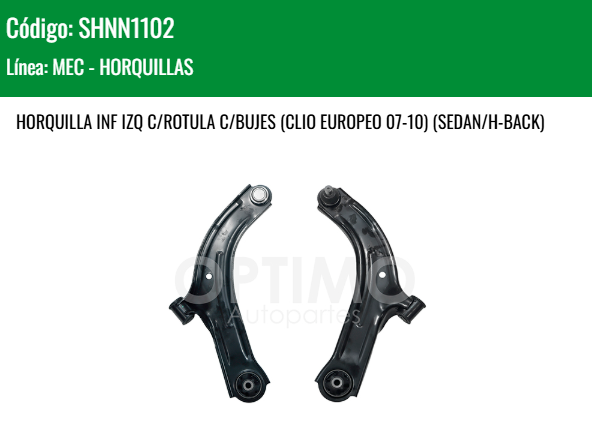 Imagen de SHNN1102 HORQUILLA INFERIOR IZQUIERDA C/ROTULA C/BUJES NISSAN TIIDA 1.6L 1.8L 06-17CLIO EUROPEO 07-10 SEDAN HATCHBACK