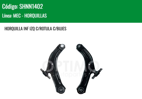 Imagen de SHNN1402 HORQUILLA INFERIOR IZQUIERDA C/ROTULA C/BUJES NISSAN SENTRA B16 2.0L 2.5L 07-12