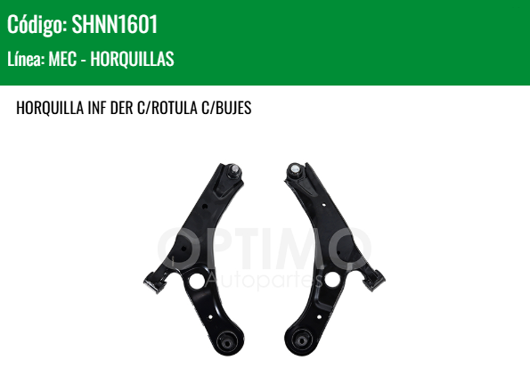 Imagen de SHNN1601 HORQUILLA INFERIOR DERECHA C/BUJES C/ROTULA NISSAN SENTRA B18 2.0L 21-25