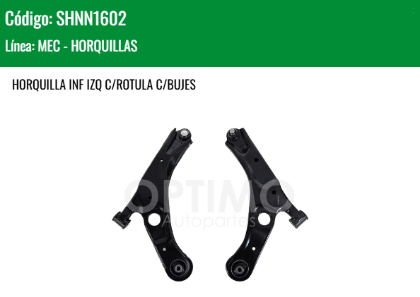 Imagen de SHNN1602 HORQUILLA INFERIOR IZQUIERDA C/ROTULA C/BUJES NISSAN SENTRA B18 2.0L 21-25