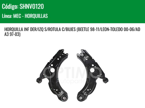Imagen de SHNV0120 HORQUILLA INFERIOR DER/IZQ S/ROTULA C/BUJES VOLKSWAGEN JETTA GOLF A4 CLASICO 1.8L 2.0L 99-15 BEETLE 98-11 LEON TOLEDO 00-06 AUDI A3 97-03