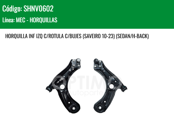 Imagen de SHNV0602 HORQUILLA INFERIOR IZQUIERDA C/ROTULA C/BUJES VOLKSWAGEN GOL 1.6L 09-21 SAVEIRO10-23 SEDAN HATCHBACK