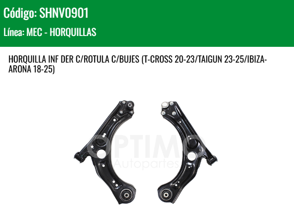 Imagen de SHNV0901 HORQUILLA INFERIOR DERECHA C/ROTULA C/BUJES VOLKSWAGEN VIRTUS 1.6L 20-25 T-CROSS 20-23 TAIGUN 23-25 IBIZA ARONA 18-25