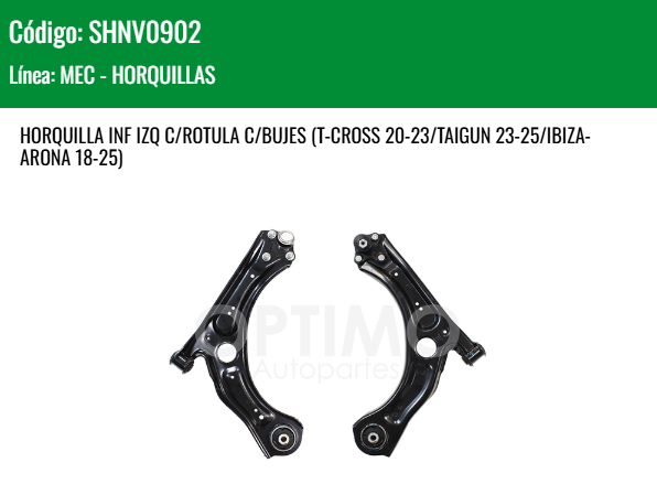 Imagen de SHNV0902 HORQUILLA INFERIOR IZQUIERDA C/ROTULA C/BUJES VOLKSWAGEN VIRTUS 1.6L 20-25 T-CROSS 20-23 TAIGUN 23-25 IBIZA ARONA 18-25