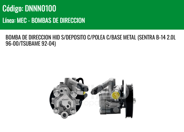 Imagen de DNNN0100 BOMBA DE DIRECCION HIDRAULICA S/DEP C/POLEA C/BASE METAL NISSAN TSURU III 1.6L 92-17 SENTRA B14 2.0L L4 96-00 TSUBAME 92-04