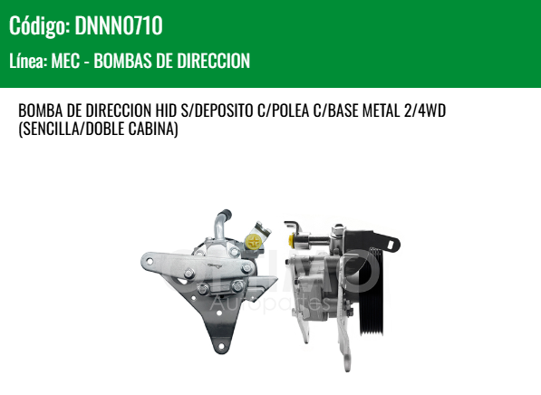 Imagen de DNNN0710 BOMBA DE DIRECCION HID S/DEP C/POLEA C/BASE METAL NP300 FRONTIER D23 2.5L GAS 2WD 4WD 16-25 CABINA SENCILLA DOBLE