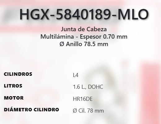 Imagen de HGX-5840189ML EMPAQUE CABEZA LAMINADO NISSAN VERSA 1.6L L4 DOHC HR16DE 20-24