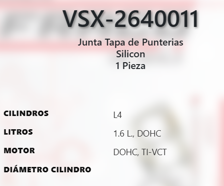 Imagen de VSX-2640011 EMPAQUE TAPA DE PUNTERIAS SILICON LIGA FORD FIESTA 1.6L L4 DOHC TI-VCT 16V 08-16
