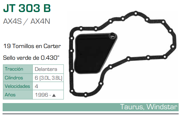 Imagen de JT-303B-C FILTRO Y EMPAQUE PARA TRANSMISION FORD SABLE V6 3.0 (96-03) - TAURUS V6 3.0 (96-03) - WINDSTAR V6 3.0 (96-00) / V6 3.8 (96-03) (AX4S,AX4N)