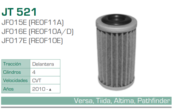 Imagen de JT-521-C FILTRO PARA TRANSMISION CVT NISSAN ALTIMA PATHFINDER TIIDA VERSA 10- (JF015E (RE0F11A),JF016E (RE0F10A/D),JF017E (RE0F10E))