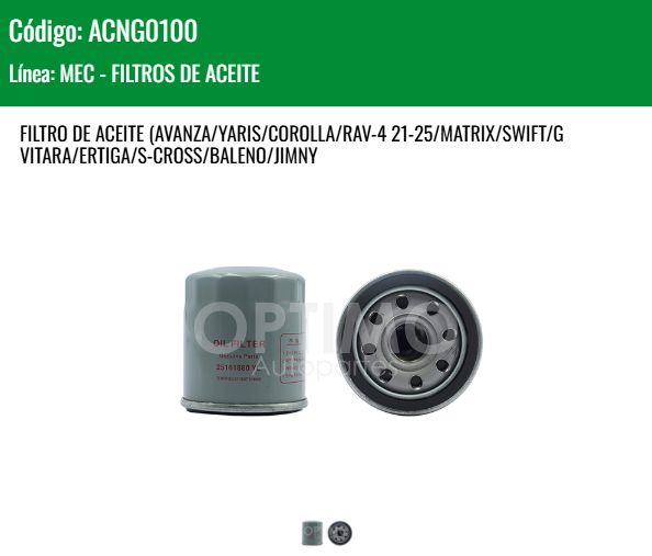 Imagen de ACNG0100 FILTRO DE ACEITE CHEVROLET MATIZ G1 G2 1.0L 03-15 TOYOTA AVANZA YARIS COROLLA RAV 4 21-25