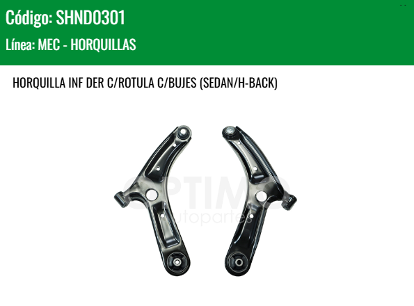 Imagen de SHND0301 HORQUILLA INFERIOR DERECHA C/ROTULA C/BUJES HYUNDAI GRAND I-10 1.2L L4 15-25 (SEDAN/HATCHBACK)