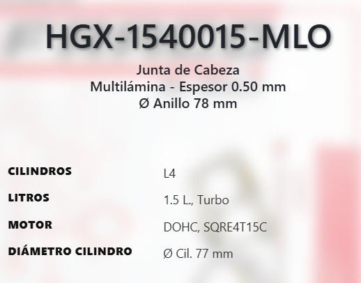 Imagen de HGX-1540015ML EMPAQUE DE CABEZA LAMINADO CHIREY OMODA 5 TIGGO 4 PRO 7 PRO 8 PRO 1.5L L4 L4 TURBO DOHC SQRE4T15C 16V 23-24
