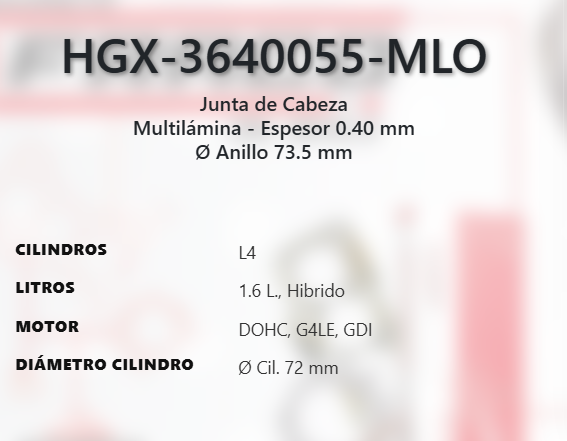 Imagen de HGX-3640055ML EMPAQUE DE CABEZA LAMINADO HYUNDAI ELANTRA 1.6L L4 HIBRIDO DOHC G4LE GDI 16V 21-22 IONIQ 1.6L L4 HIBRIDO DOHC G4LE GDI 16V 17-22 KIA NIRO 1.6L L4 HIBRIDO DOHC G4LE GDI 16V 17-22