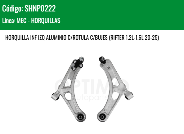 Imagen de SHNP0222 HORQUILLA INFERIOR IZQUIERDA ALUMINIO C/ROTULA C/BUJES PEUGEOT PARTNER 1.6L 20-25 RIFTER 1.2L 1.6L 20-25