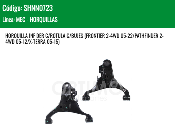 Imagen de SHNN0723 HORQUILLA INF DER C/ROTULA C/BUJER NISSAN NP300 FRONTIER D23 2WD 4WD 2.5L 16-25 FRONTIER 2WD 4WD 05-22 PATHFINDER 2WD 4WD 05-12 X-TERRA 05-15