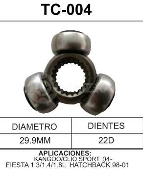 Imagen de TC-004 TRIPOIDE RENAULT KANGOO 04-12  CLIO SPORT 02-04 FORD FIESTA 1.3L 1.4L 1.8L HATCHBACK 98-01 TAZA 29.9MM 22D