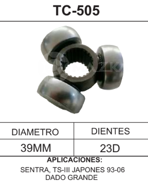 Imagen de TC-505 TRIPOIDE DADO GRANDE NISSAN SENTRA TSURU III JAPONES 93-06 DIAM. TAZA 39MM 23D