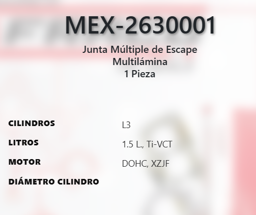 Imagen de MEX-2630001 EMPAQUE MULTIPLE DE ESCAPE FORD ECOSPORT 1.5L L3 Ti-VCT DOHC XZJF 12-V 18-22 FIGO 1.5L L3 Ti-VCT DOHC Y2DA 12V 19-21 FOCUS 1.5L L3 Ti-VCT DOHC Y2DA 12V 18-22