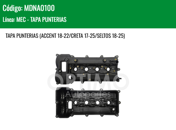 Imagen de MDNA0100 TAPA PUNTERIAS HYUNDAI ACCENT 18-22 CRETA 17-25 KIA RIO 1.6L 18-23 SELTOS 18-25