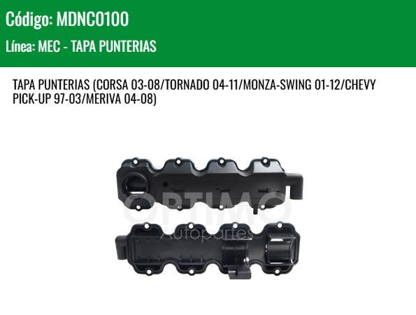Imagen de MDNC0100 TAPA PUNTERIAS CHEVROLET CHEVY C1 C2 C3 1.6L 01-12 CORSA 03-08 TORNADO 04-11 MONZA SWING 01-12 CHEVY PICK UP 97-03 MERIVA 04-08