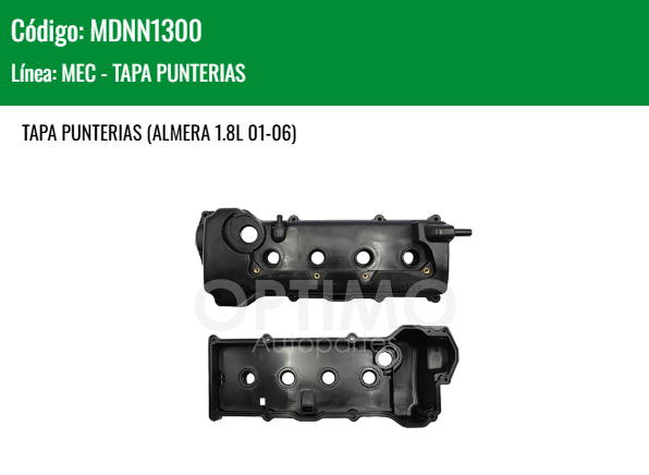 Imagen de MDNN1300 TAPA PUNTERIAS NISSAN SENTRA B-15 1.8L 01-06 ALMERA 1.8L 01-06