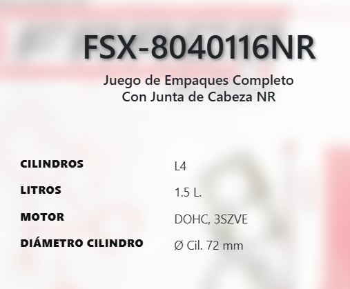 Imagen de FSX-8040116NR JUEGO DE EMPAQUES TOYOTA AVANZA 1.5L L4 3SZVE DOHC 16V 07-17
