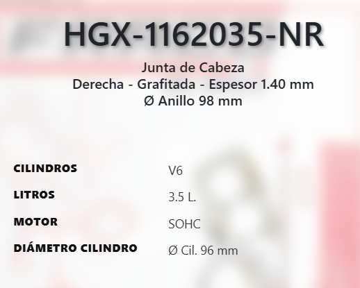 Imagen de HGX-1162035NR EMPAQUE CABEZA DERECHO GRAFITO CHRYSLER 300M 3.5L V6 SOHC 24V 99-04 300 3.5L V6 SOHC 24V 05-10 PACIFICA 3.5L V6 SOHC 24V 04-06 4.0L V6 SOHC 24V 07-08