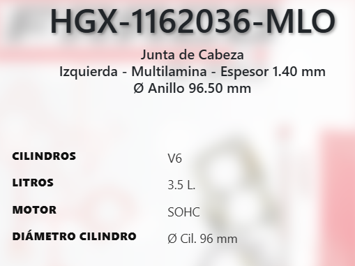 Imagen de HGX-1162036ML EMPAQUE CABEZA IZQUIERDO LAMINADO CHRYSLER 300M 3.5L V6 SOHC 24V 99-04 300 3.5L V6 SOHC 24V 05-10 PACIFICA 3.5L V6 SOHC 24V 04-06 4.0L V6 SOHC 24V 07-08