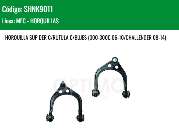 Imagen de SHNK9011 HORQUILLA SUPERIOR DERECHA C/RUTULA C/BUJES DODGE CHARGER 06-14 CHALLENGER 08-14 CHRYSLER 300, 300C 06-10