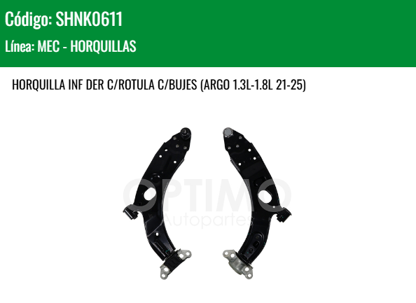 Imagen de SHNK0611 HORQUILLA INFERIOR DERECHA C/ROTULA C/BUJES ARGO 1.3L 1.8L 21-25 DODGE RAM 700 1.3L 21-25